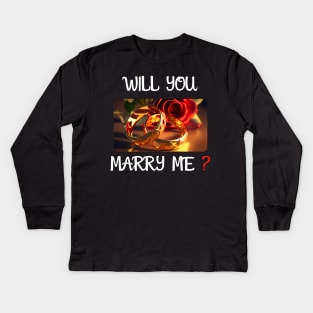 Will You Marry Me? 3 Marriage Proposal Kids Long Sleeve T-Shirt